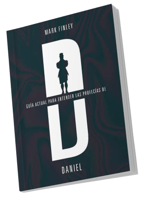 GUÍA ACTUAL PARA ENTENDER LAS PROFECÍAS DE DANIEL