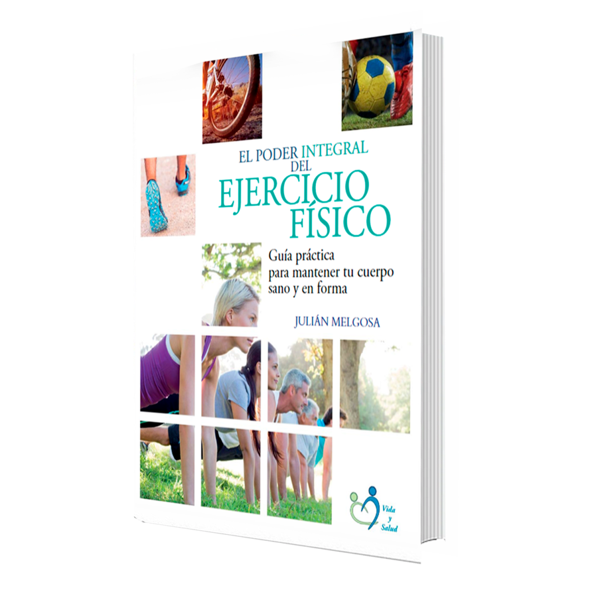 EL PODER INTEGRAL DEL EJERCICIO FÍSICO1