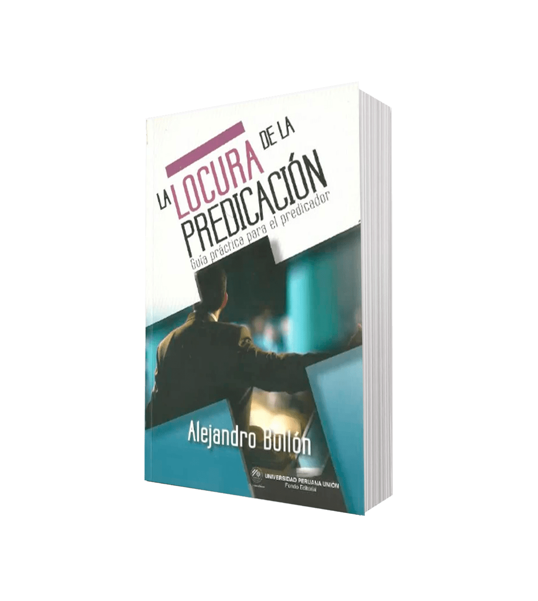 LA LOCURA DE LA PREDICACION - BULLON2