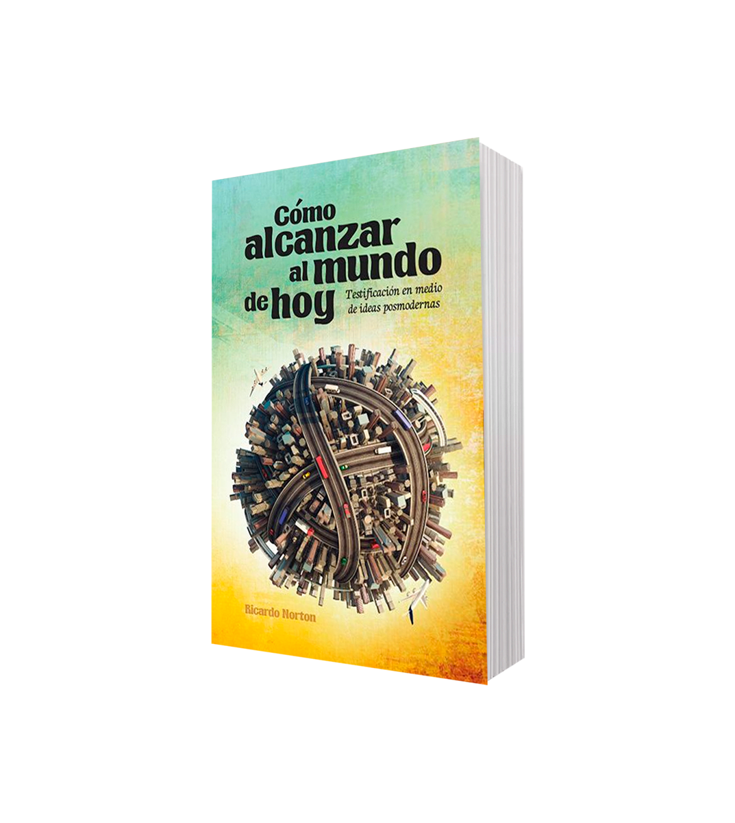 COMO ALCANZAR AL MUNDO DE HOY2