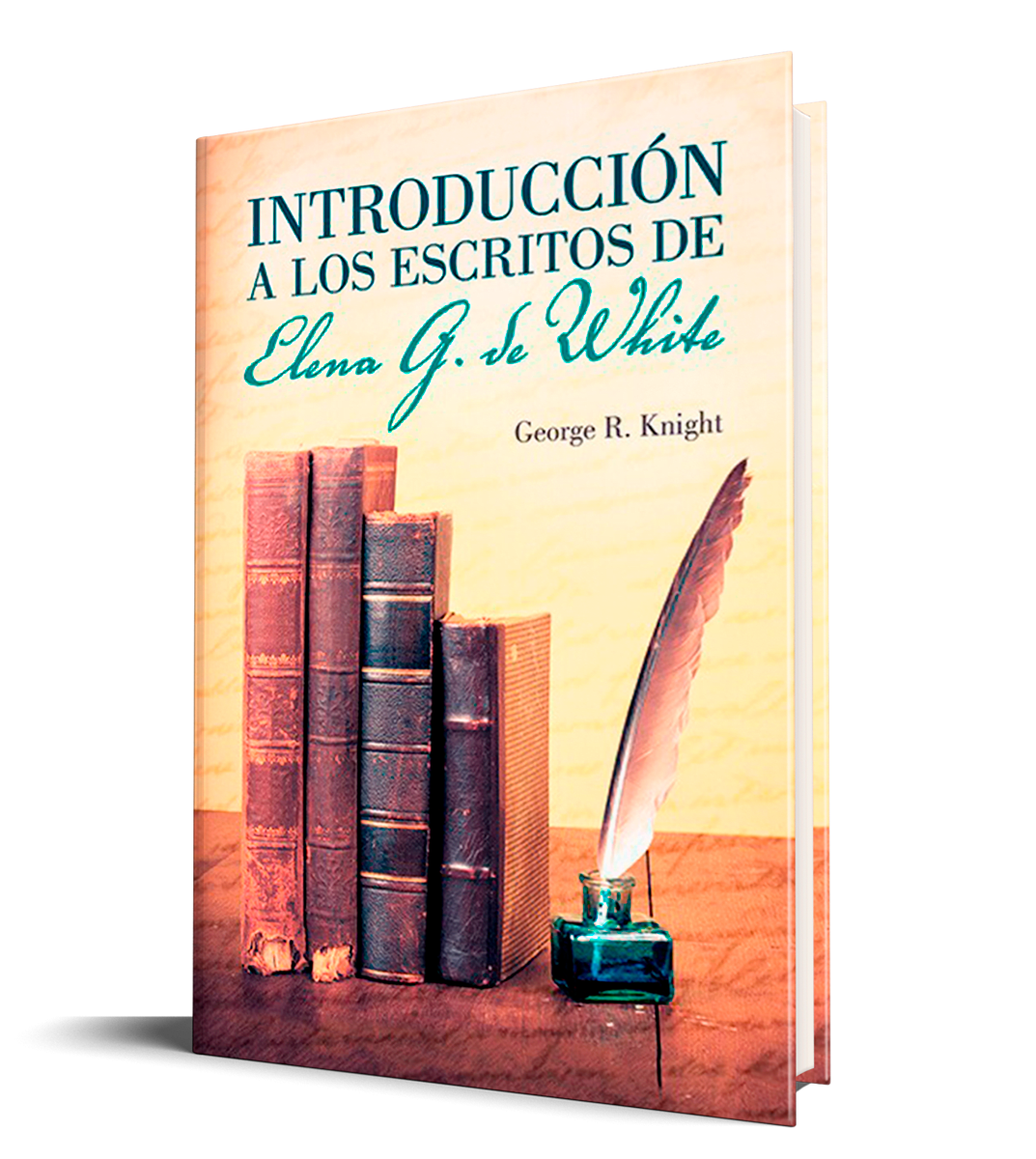 INTRODUCCIÓN A LOS ESCRITOS DE ELENA G. DE WHITE2