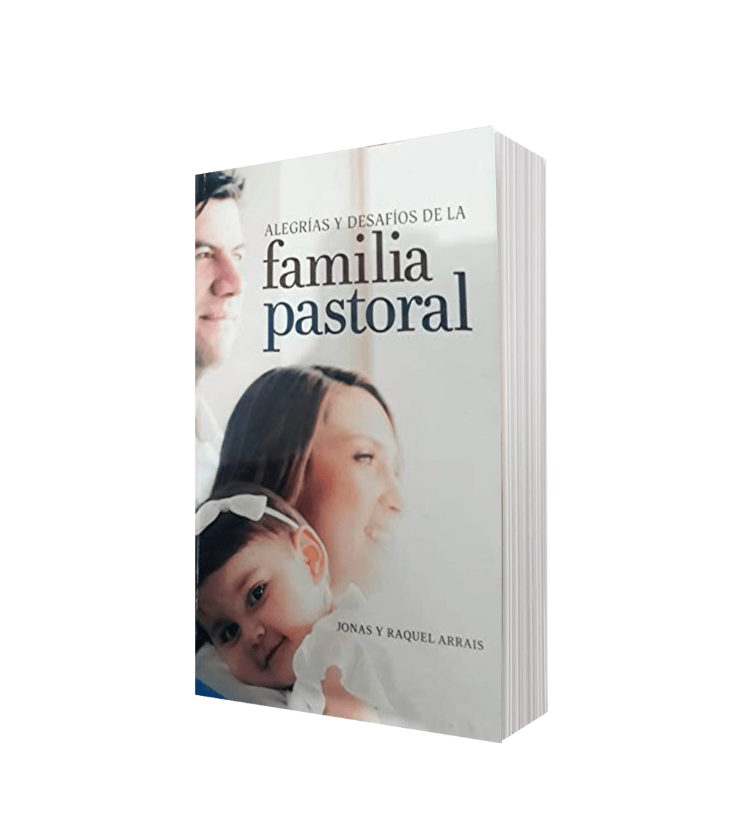 ALEGRIAS Y DESAFIOS DE LA FAMILIA PASTORAL2