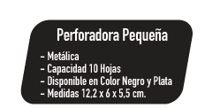 PERFORADORA PEQUEÑA  METAL. P/10 HJS NEGRO LAVORO