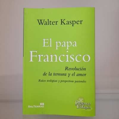 EL PAPA FRANCISCO, REVOLUCIÓN DE LA TERNURA