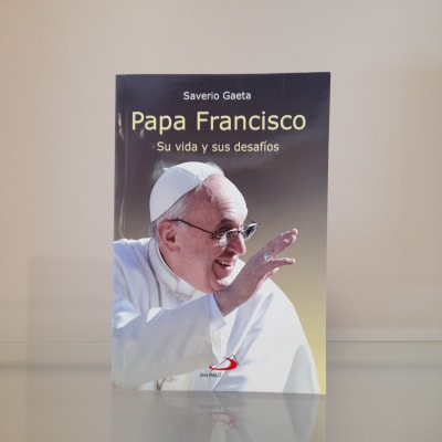 PAPA FRANCISCO SU VIDA Y SUS DESAFIOS