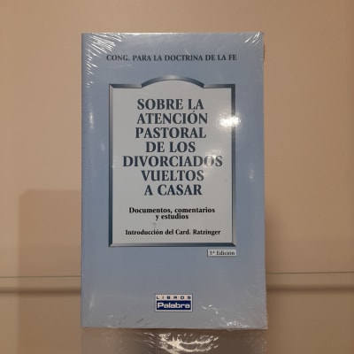 SOBRE LA ATENCION PASTORAL DE LOS DIVORCIADOS VUELTOS A CASAR