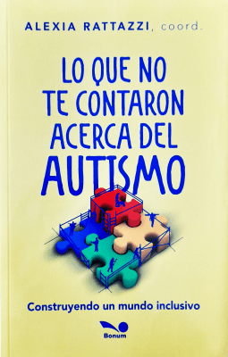 LO QUE NO TE CONTARON ACERCA DEL AUTISMO