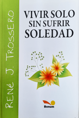 VIVIR SOLO SIN SUFRIR SOLEDAD