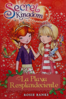 LA PLAYA RESPLANDECIENTE SECRET KINGDOM