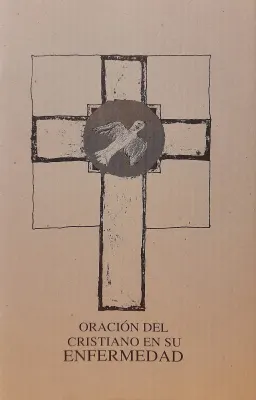 ORACION DEL CRISTIANO EN SU ENFERMEDAD