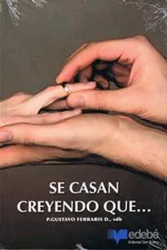 SE CASAN CREYENDO QUE...