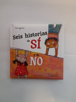 SEIS HISTORIAS DE SI  Y DE NO