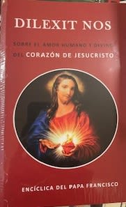 DILEXIT NOS. ENCÍCLICA DEL PAPA FRANCISCO SOBRE EL AMOR