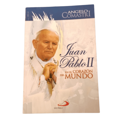 JUAN PABLO II EN EL CORAZON DEL MUNDO
