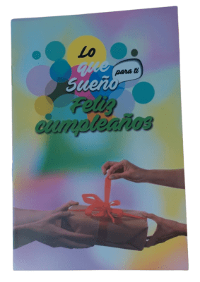 LO QUE SUEÑO PARA TI. FELIZ CUMPLEAÑOS