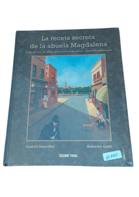 LA RECETA SECRETA DE LA ABUELA MAGDALENA