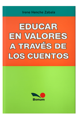 EDUCAR EN VALORES A TRAVÉS DE LOS CUENTOS