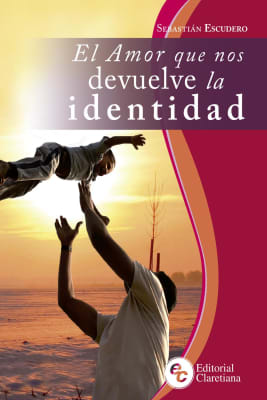 EL AMOR QUE NOS DEVUELVE LA IDENTIDAD