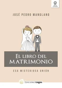EL LIBRO DEL MATRIMONIO - ESA MISTERIOSA UNIÓN