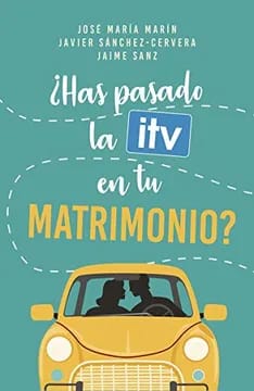 ¿HAS PASADO ITV EN TU MATRIMONIO?