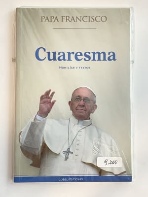 CUARESMA: HOMILIAS Y TEXTOS DEL PAPA FRANCISCO