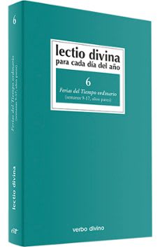LECTIO DIVINA 6  FERIA DEL TIEMPO  ORDINARIO 9-17 AÑO PAR