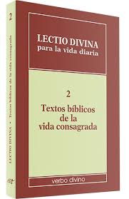 LECTIO DIVINA TEXTOS BIBLICOS DE LA VIDA CONSAGRADA
