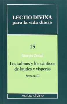LECTIO DIVINA15  LOS SALMOS Y LOS CANTICOS DE LAUDES Y VISPERAS SEM III