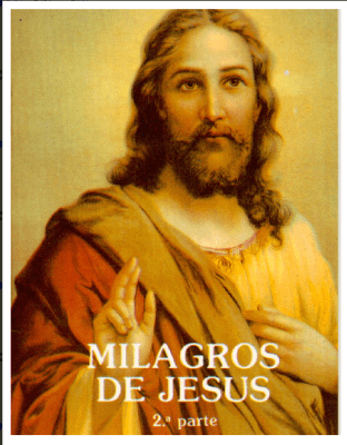 MILAGROS DE JESUS 2° parte