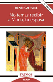 NO TEMAS RECIBIR A MARIA, TU ESPOSA