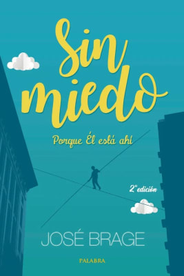 SIN MIEDO - JOSÉ BRAGE