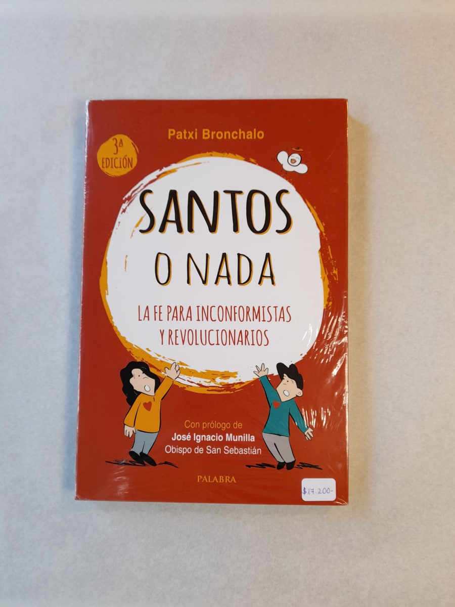 SANTOS O NADA LA FE PARA INCONFORMISTAS Y REVOLUCIONARIOS1
