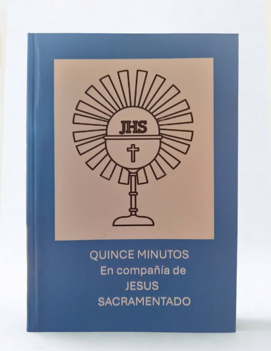FOLLETO QUINCE MINUTOS CON JESUS SACRAMENTADO1