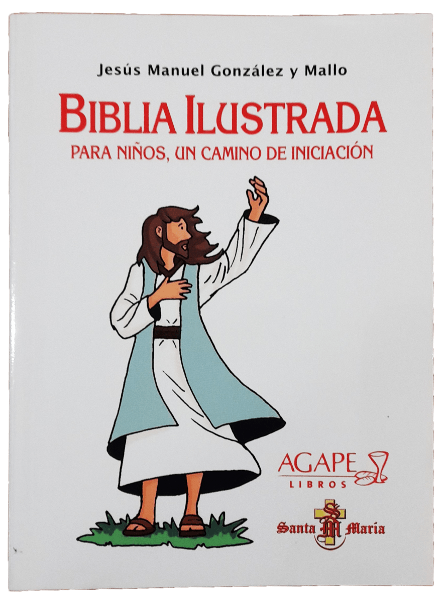 BIBLIA ILUSTRADA PARA NIÑOS, UN CAMINO DE INICIACION1