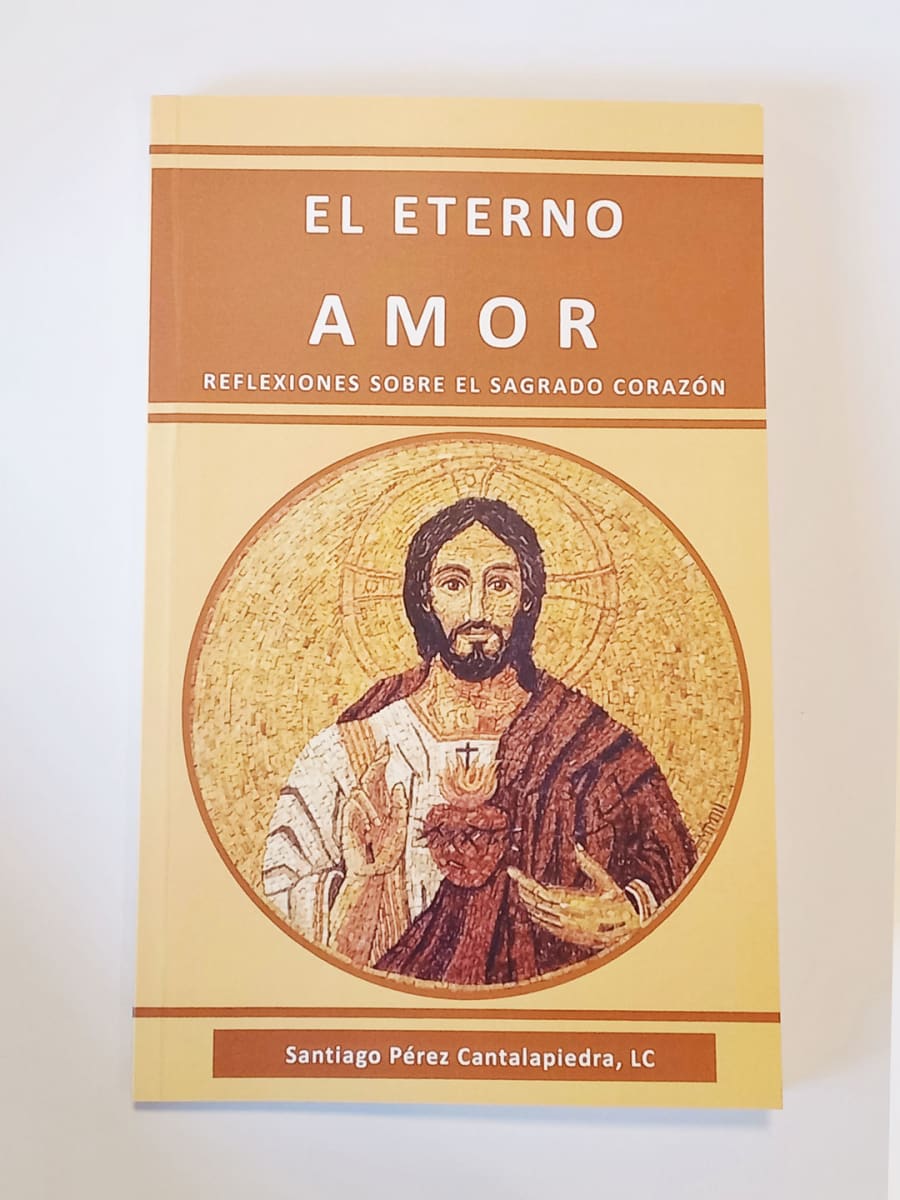 EL ETERNO AMOR. REFLEXIONES SOBRE EL SAGRADO CORAZÓN1
