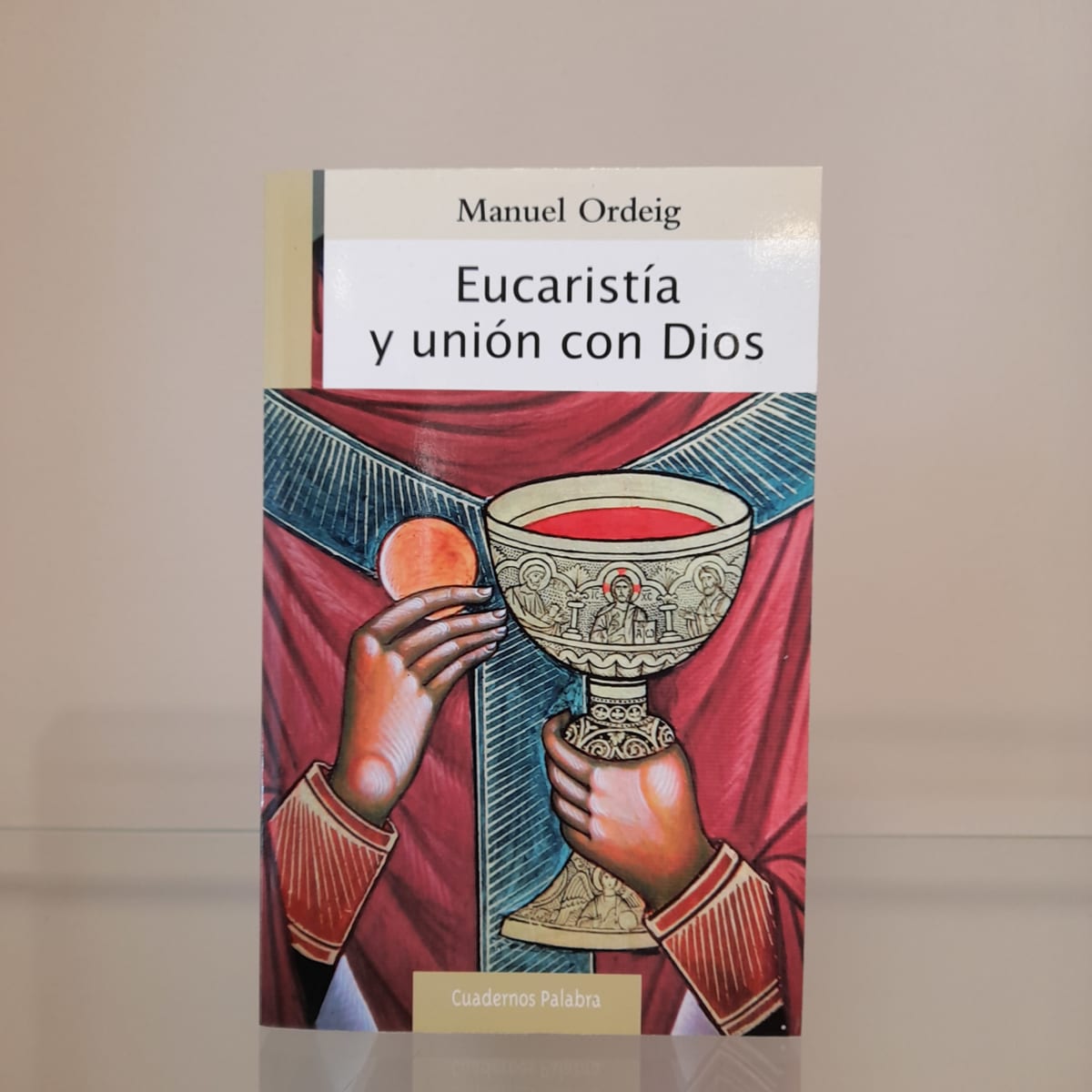 EUCARISTÍA Y UNIÓN CON DIOS1