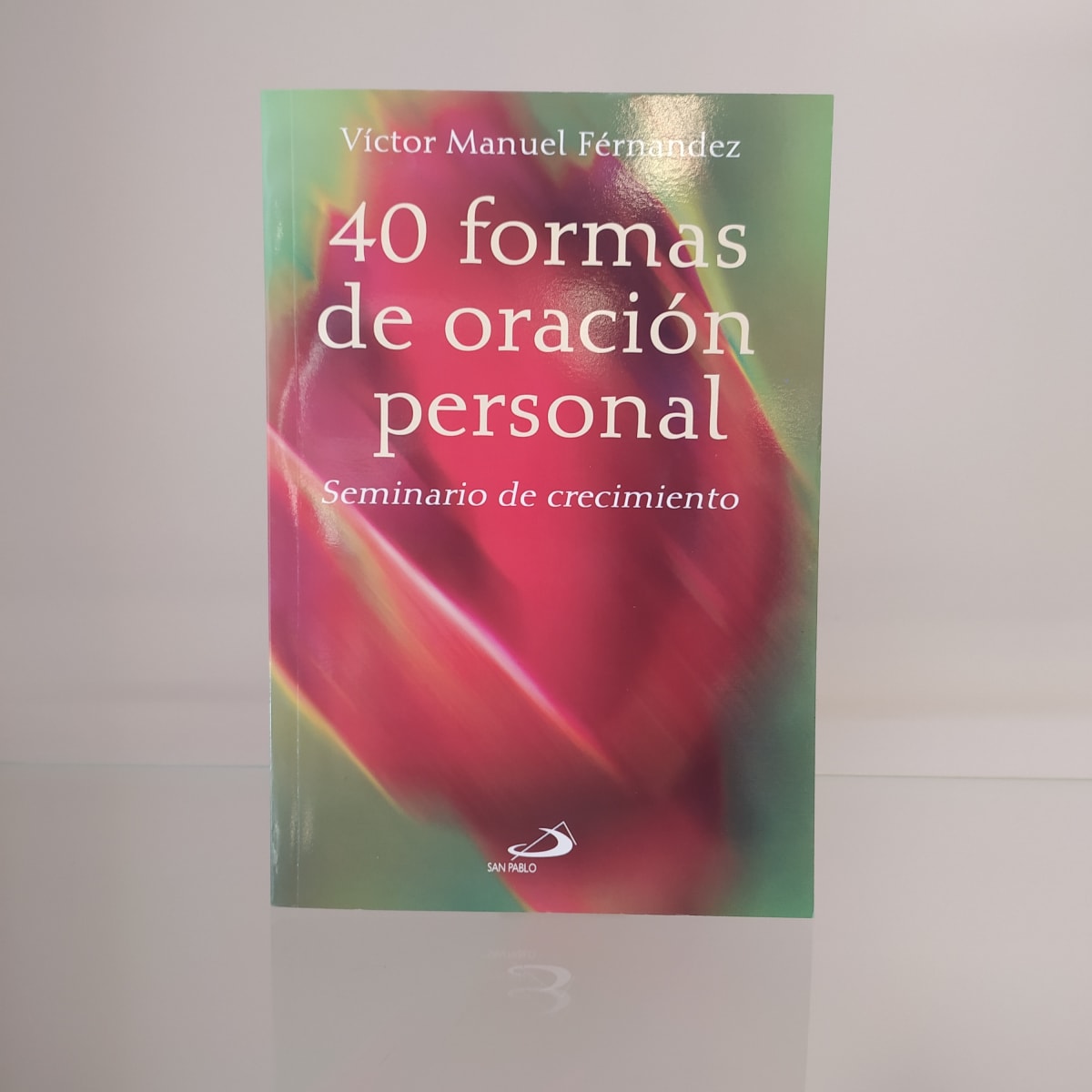 40 FORMAS DE ORACIÓN PERSONAL1