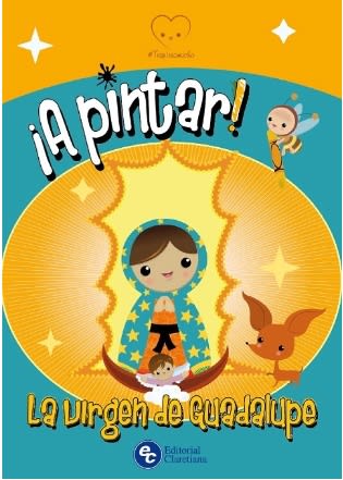 ¡A PINTAR! LA VIRGEN DE GUADALUPE1