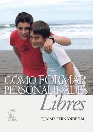 COMO FORMAR PERSONALIDADES LIBRES1