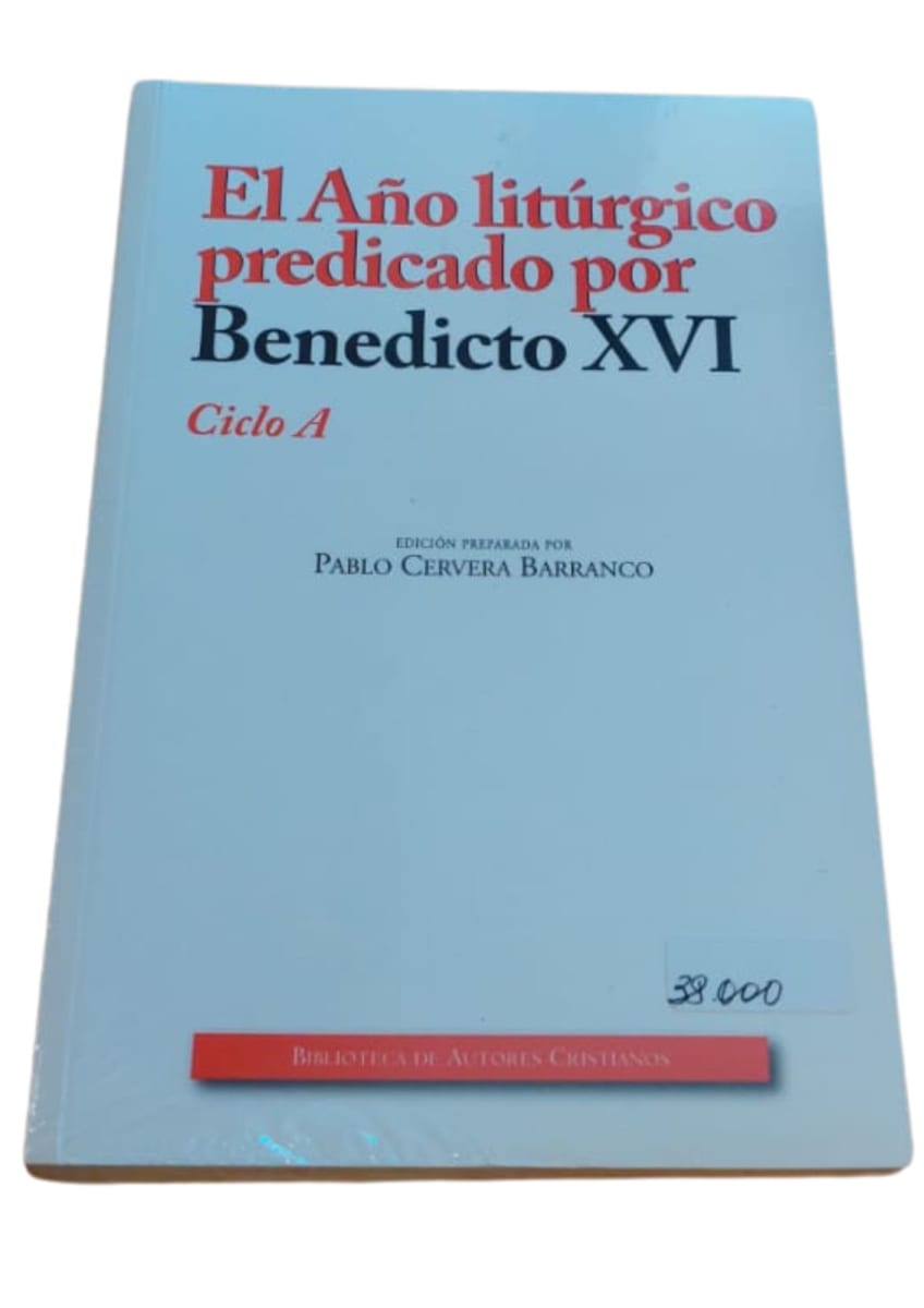 EL AÑO LITURGIO PREDICADO POR BENEDICTO XVI CICLO A1