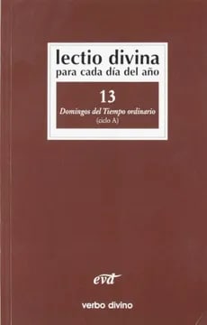 LECTIO DIVINA  13  DMGO DEL TIEMPO ORDINARIO CICLO A2