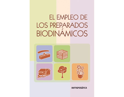 EMPLEO de los PREPARADOS BIODINÁMICOS, El
