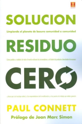 SOLUCIÓN RESIDUO CERO. Limpiando el Planeta de Basura Comunidad a Comunidad