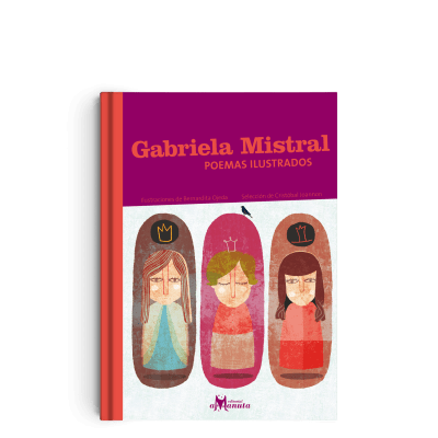 GABRIELA MISTRAL, POEMAS ILUSTRADOS