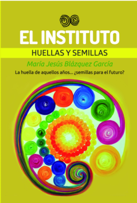 El INSTITUTO. Huellas Y Semillas