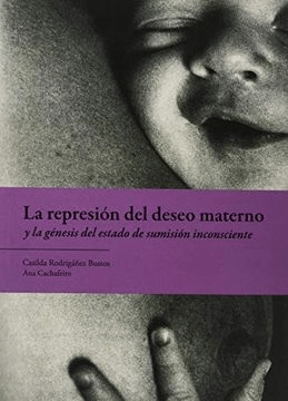 REPRESIÓN del DESEO MATERNO, La