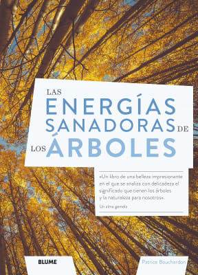 ENERGÍAS SANADORAS de los ÁRBOLES, Las