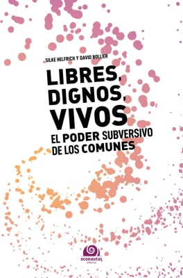 LIBRES, DIGNOS & VIVOS editorial Econautas en español