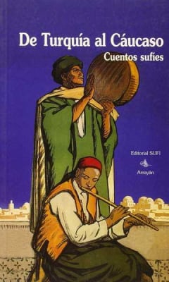 De TURQUÍA al CÁUCASO. Cuentos Sufíes