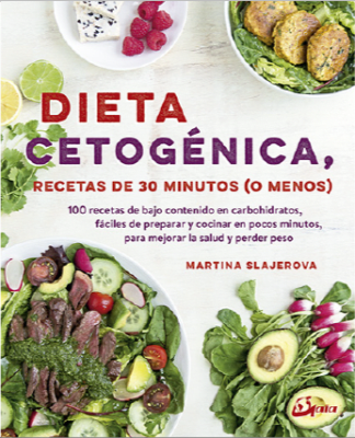 DIETA CETOGÉNICA, RECETAS de 30' (o menos)